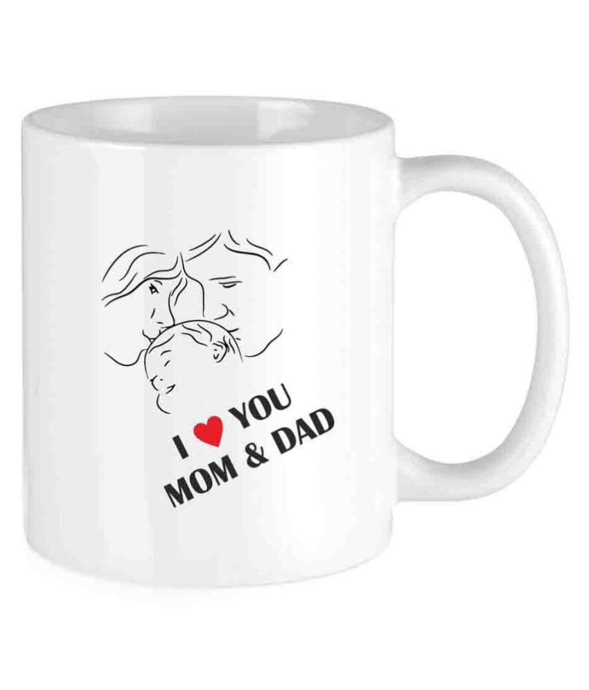 Vraj Love You Mom Dad Ceramic Coffee Mug 1 Pcs 350 Ml Buy Online At Best Price In India Snapdeal