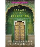 The Palace of Illusions by Chitra Banerjee Divakaruni (Paperback, English)