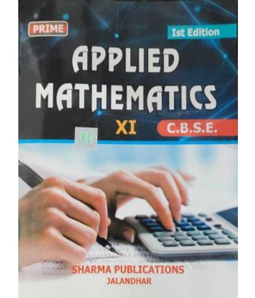 APPLIED MATHMATICS for CBSE CLASS XI (Paperback, D.R.SHARMA) Buy