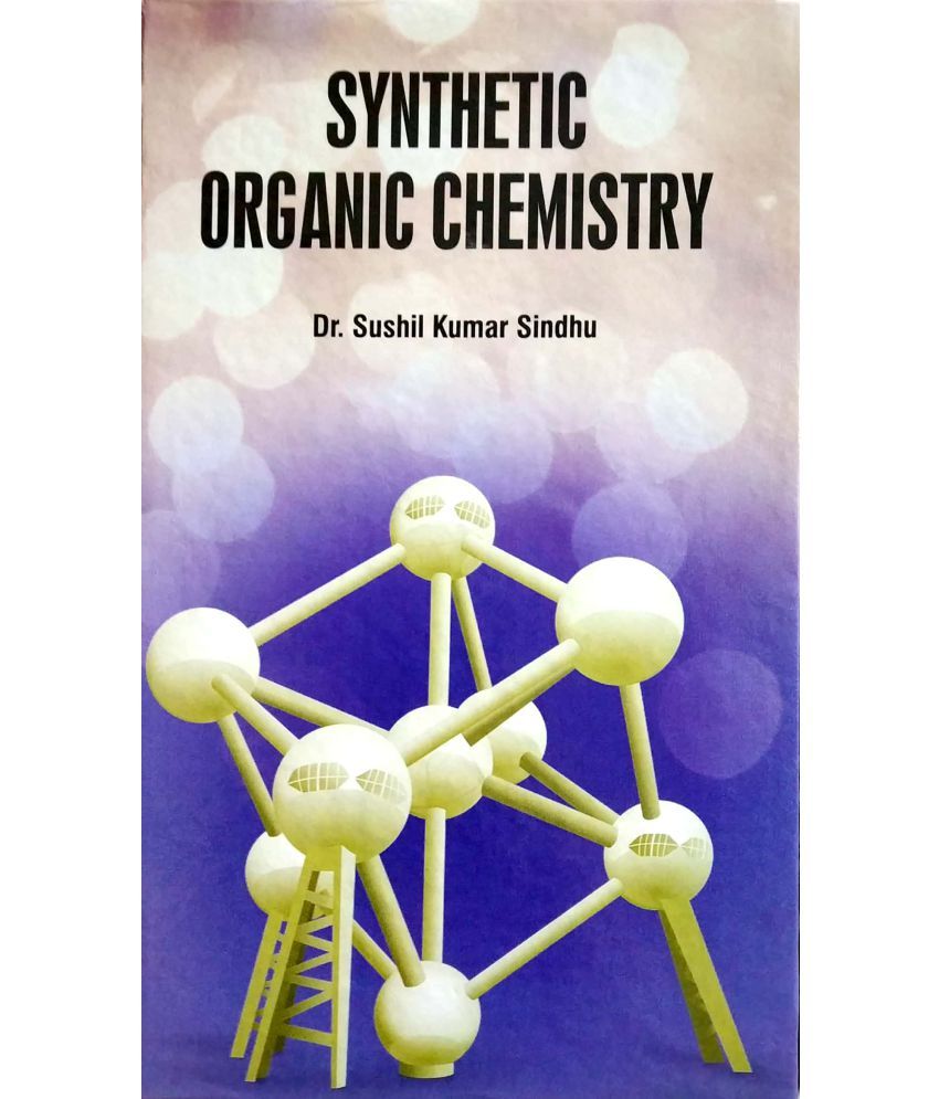 What Is Synthetic Organic Chemistry