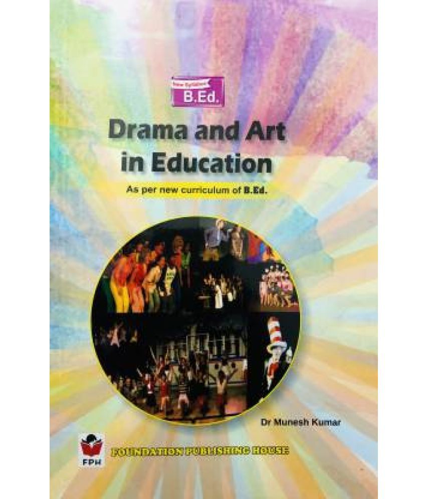    			DRAMA AND ART IN EDUCATION FOR B.ED ( As per new curriculum of B.ED)