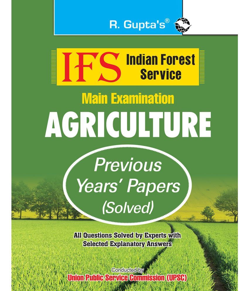     			IFS: Main Exam (Agriculture) Previous Years' Papers (Solved)