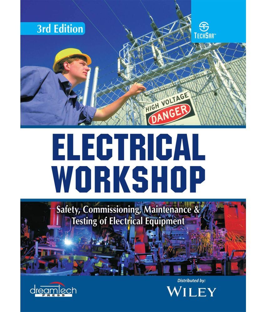 Electrical 3ed Safety, Commissioning, Maintenance & Testing of Electrical Equipment