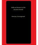 India as known to the Ancient World