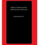 Origin of Saivism and Its History in the Tamil Land