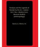 Paraiyan and the Legends of Nandan by the A.C. Calyton - Vol -V No. 2 Madras Govt. Museum Bulletin (Anthropology)