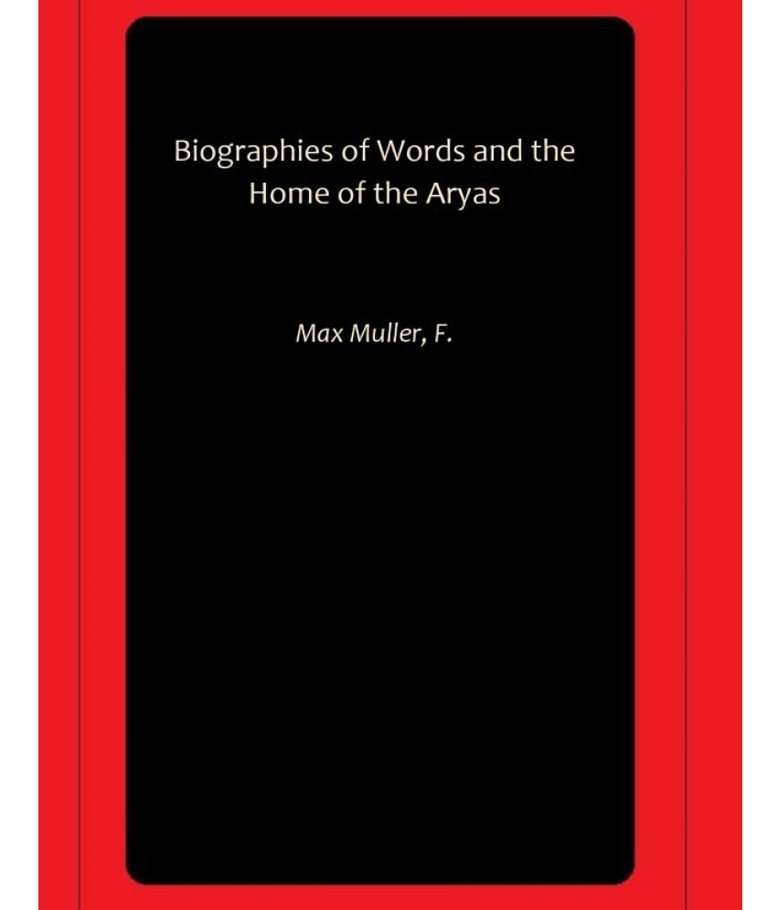     			Biographies of Words and the Home of the Aryas