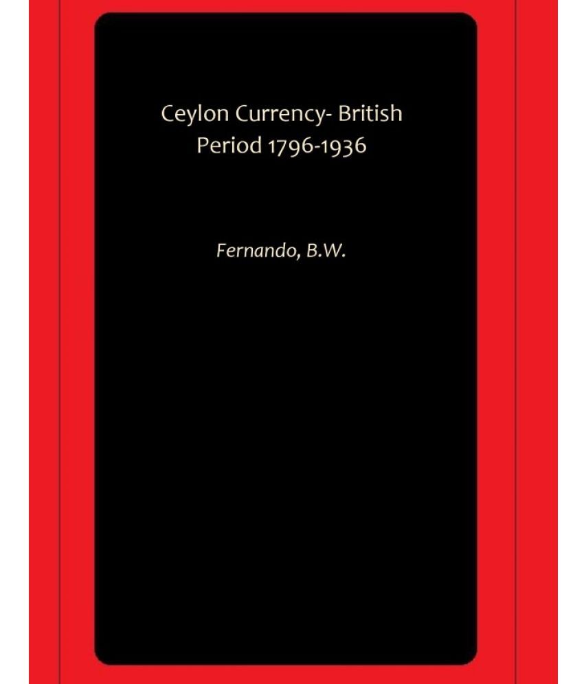     			Ceylon Currency- British Period 1796-1936