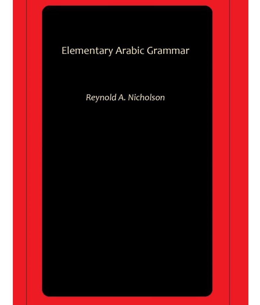     			Elementary Arabic Grammar