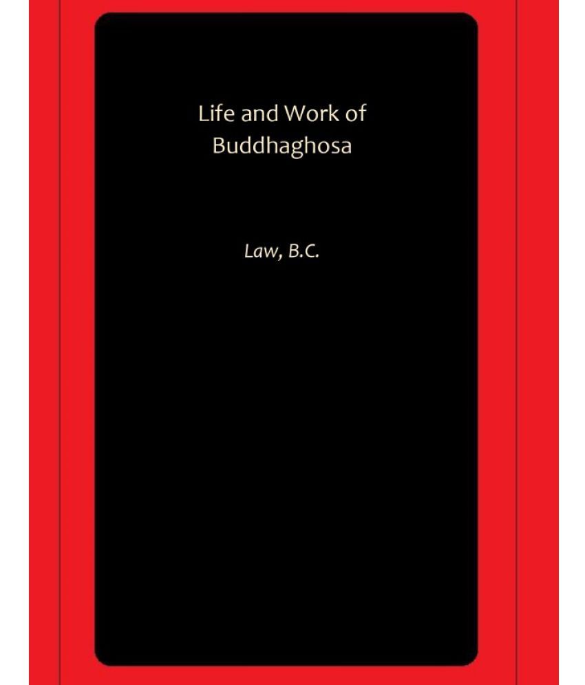     			Life and Work of Buddhaghosa