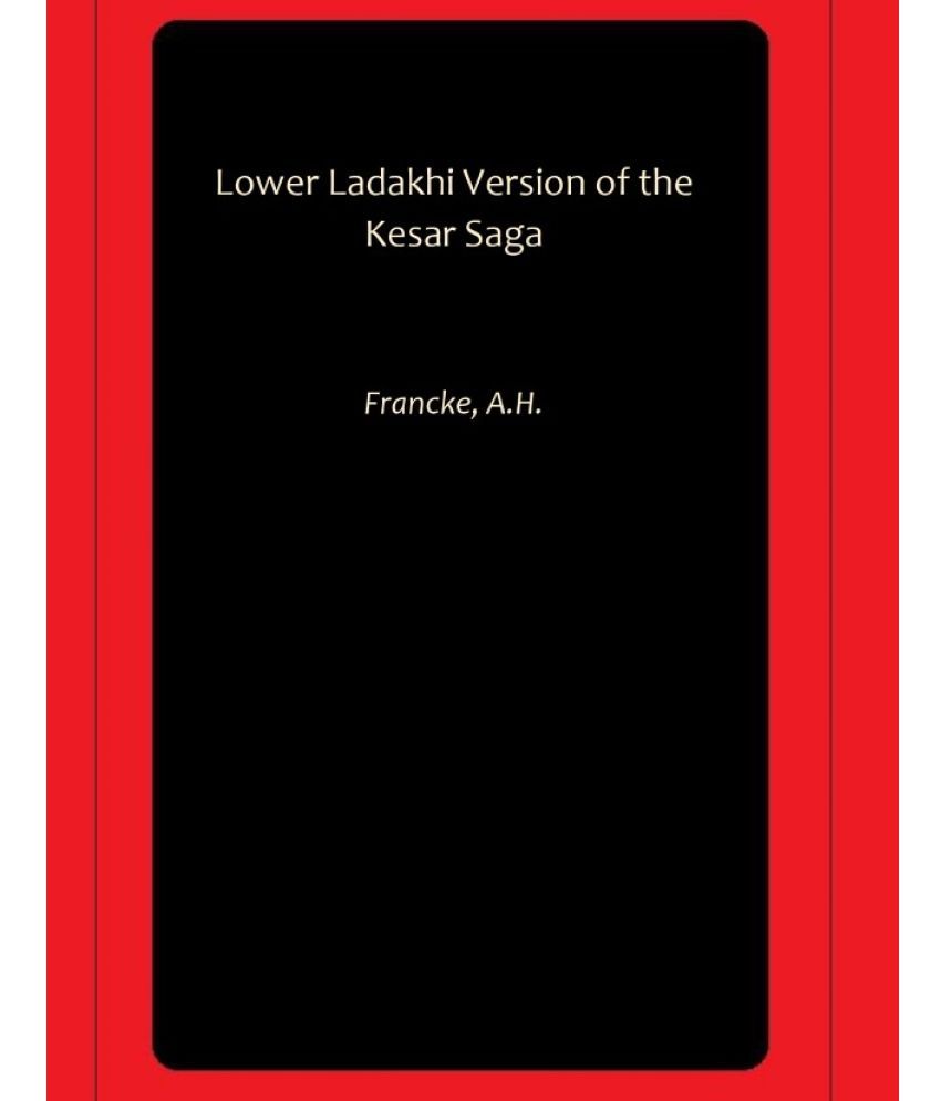     			Lower Ladakhi Version of the Kesar Saga