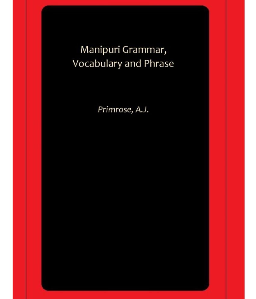     			Manipuri Grammar, Vocabulary and Phrase