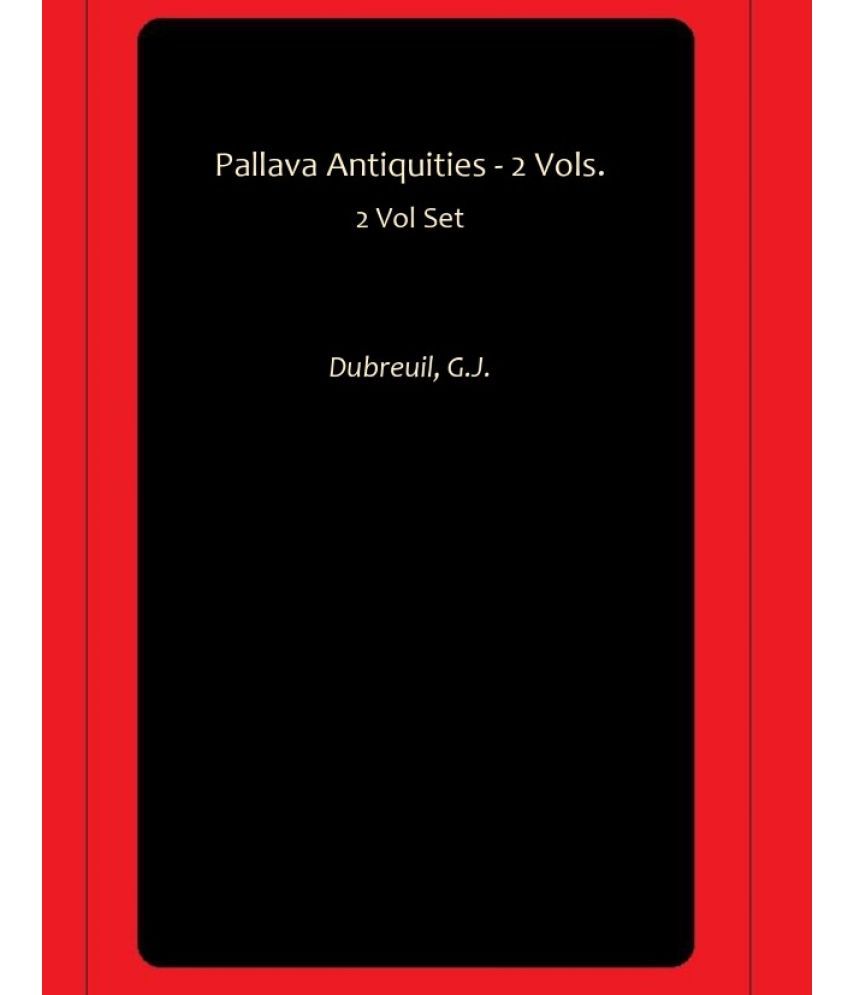     			Pallava Antiquities - 2 Vols.