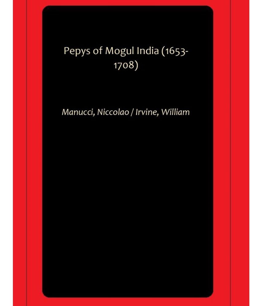     			Pepys of Mogul India (1653-1708)