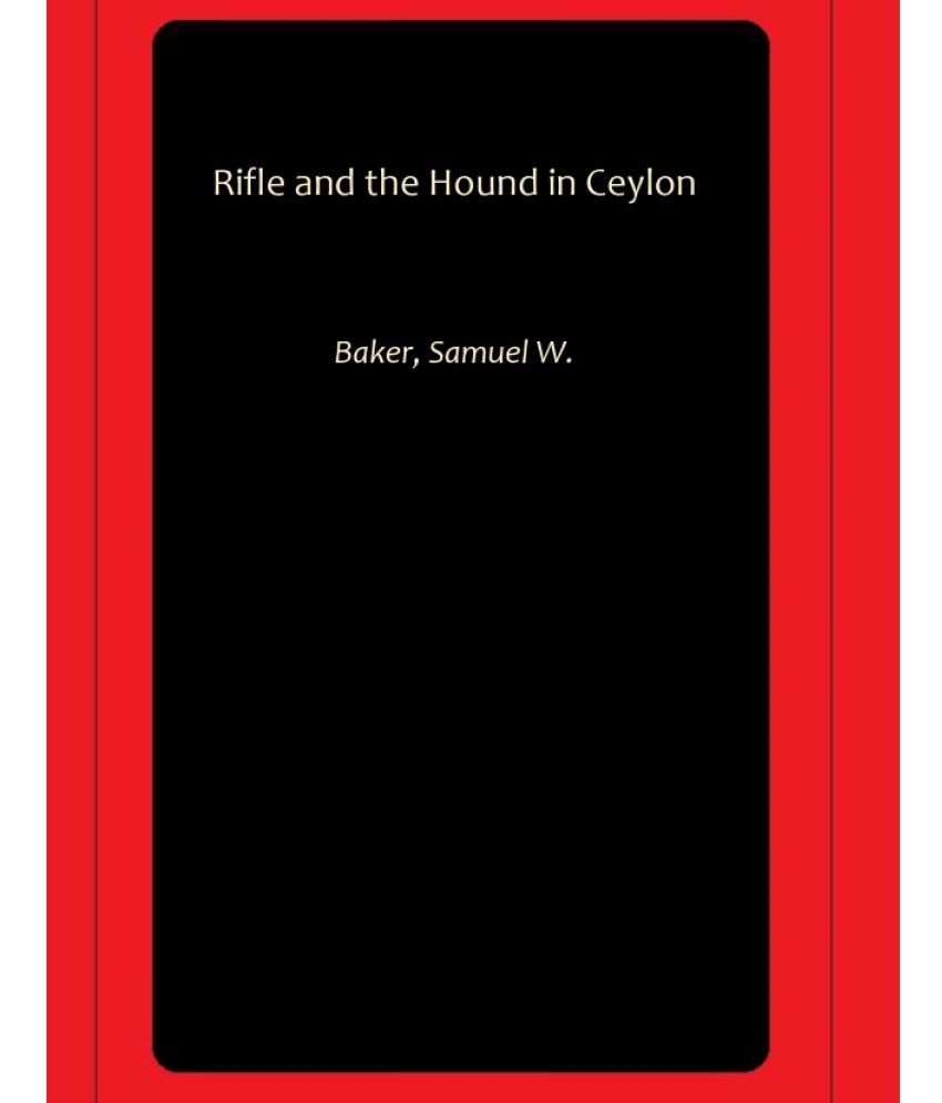     			Rifle and the Hound in Ceylon