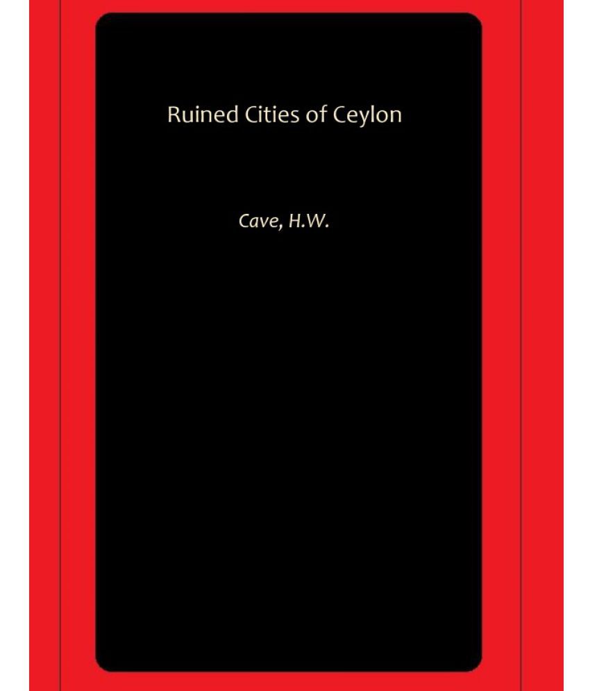     			Ruined Cities of Ceylon