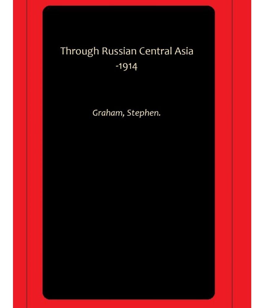     			Through Russian Central Asia -1914