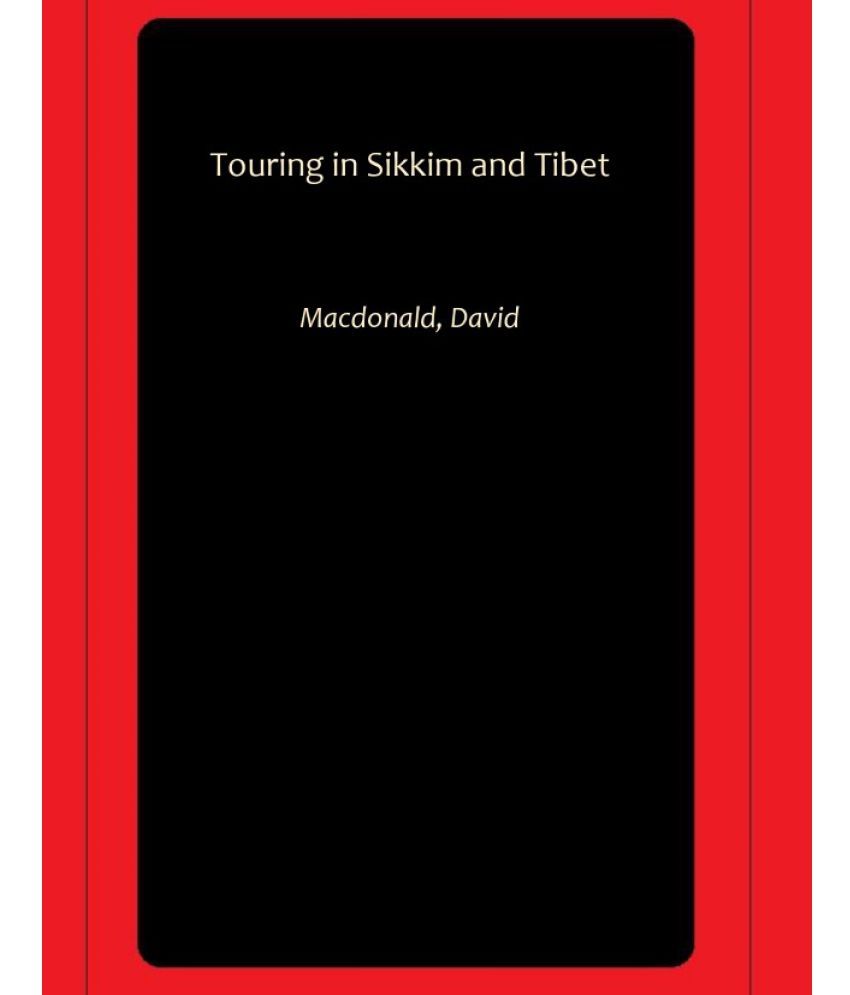     			Touring in Sikkim and Tibet