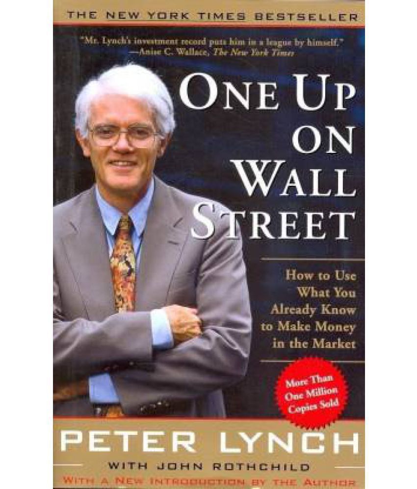     			One Up On Wall Street: How to Use What You Already Know to Make Money in the Market Paperback