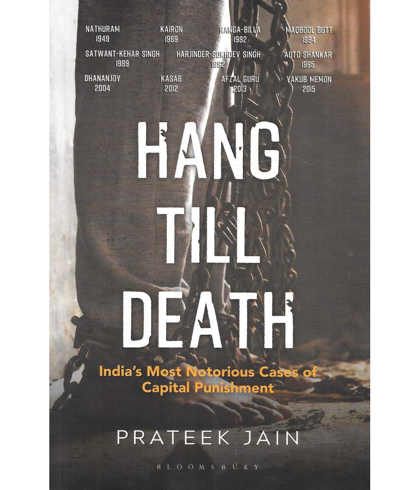     			Hang Till Death: India'S Most Notorious Cases Of Capital Punishment