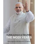 Turbulence & Triumph The Modi Years