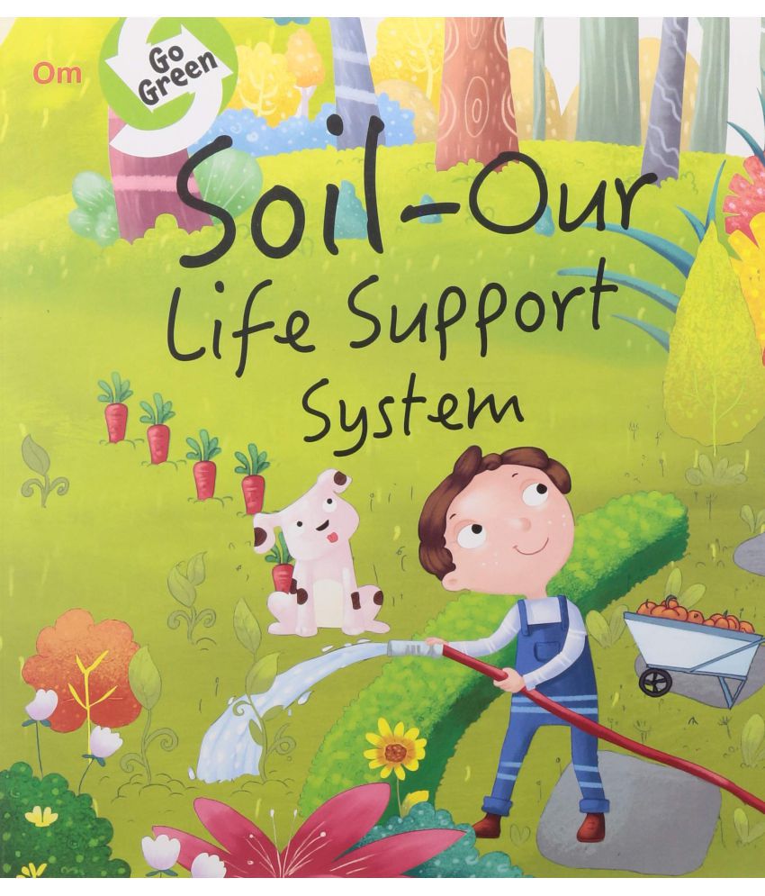     			GO GREEN SOIL OUR LIFE SUPPORT SYSTEM