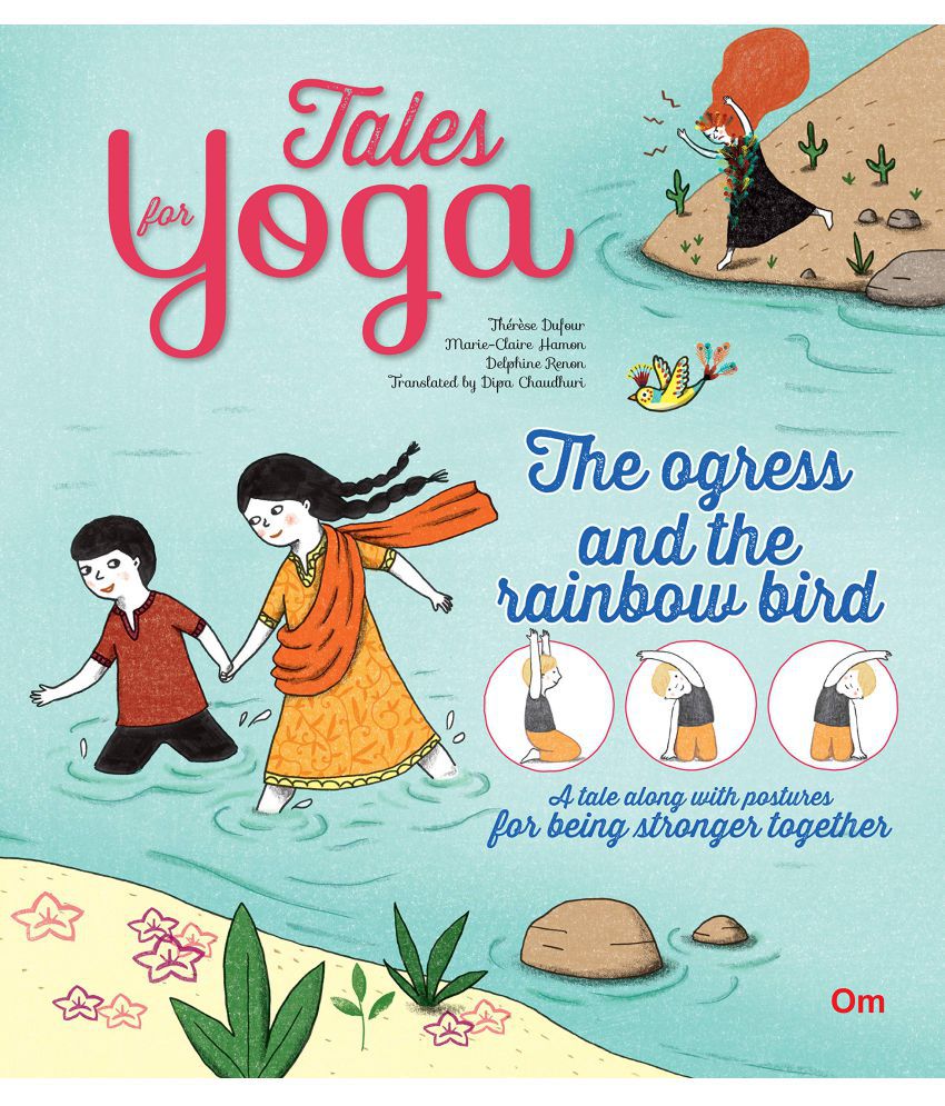     			TALES FOR YOGA: THE OGRESS AND THE RAINBOW BIRD