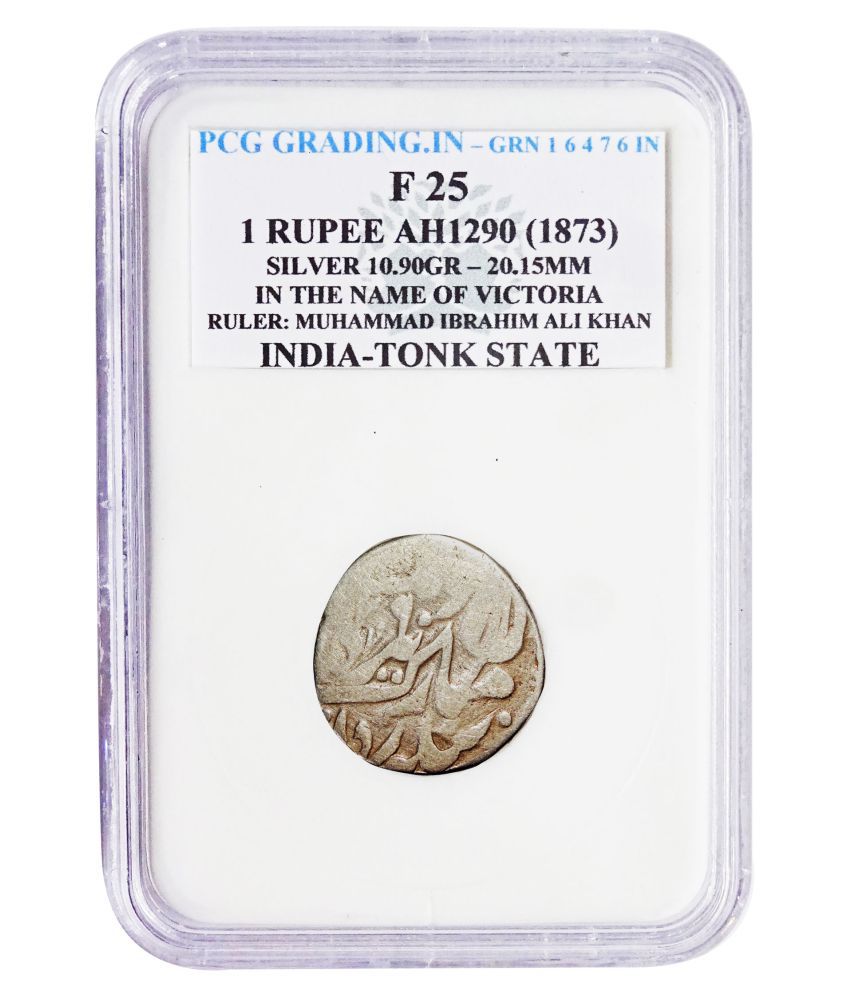     			(PCG Graded) 1 Rupee AH1290 (1873) Silver-10.90 Gr. In the Name of Victoria Rular : Muhammad Ibrahim Ali Khan India Tonk State 100% Original PCG Graded Coin