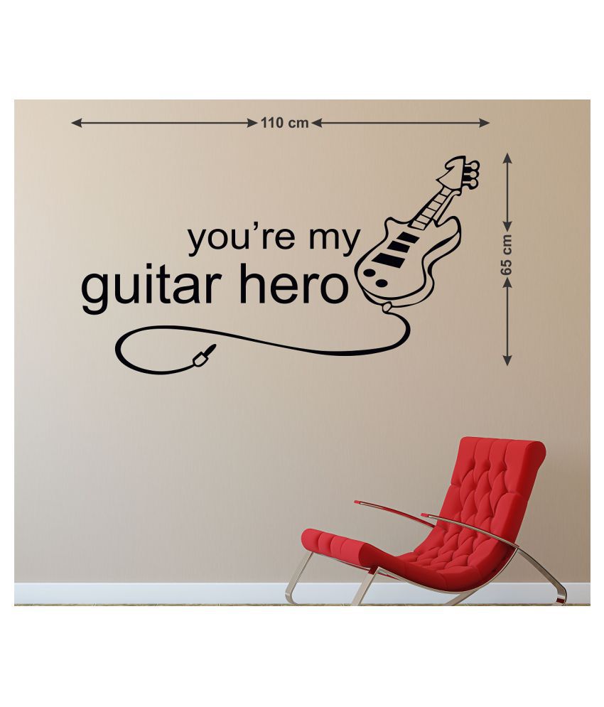     			Wallzone You are my Guitar Hero Sticker ( 70 x 75 cms )