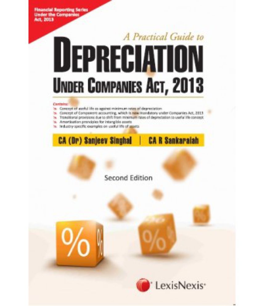 A Practical Guide To Depreciation Under Companies Act, 2013 Buy A