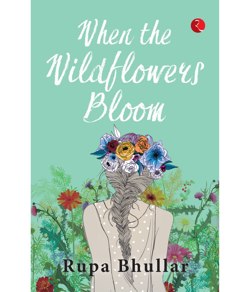     			WHEN THE WILDFLOWERS BLOOM