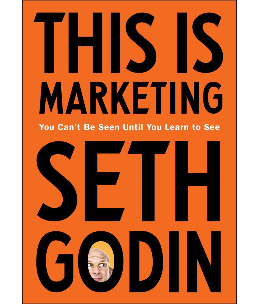     			This is Marketing: You Can't Be Seen Until You Learn To See by Seth Godin (Paperback, English)