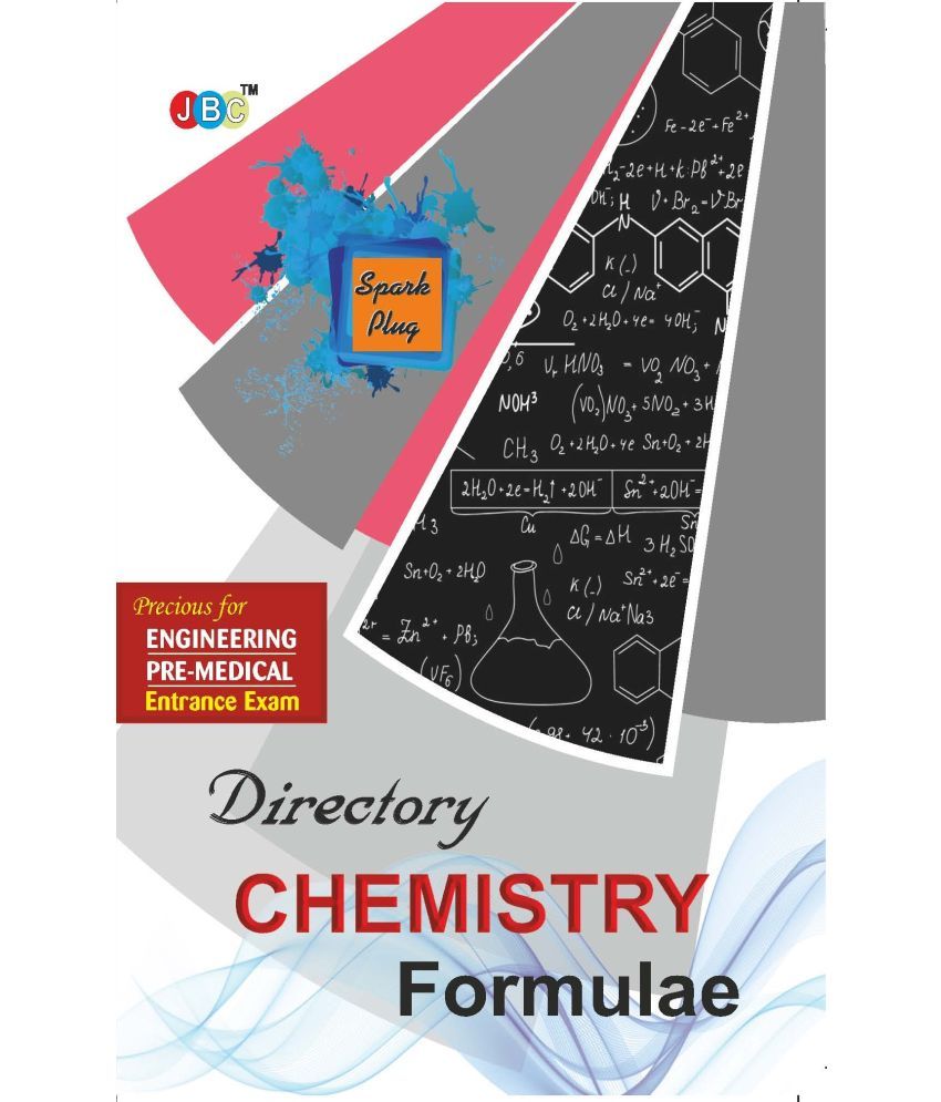     			DIRECTORY’–“CHEMISTRY FORMULAE”:— PRECIOUS FOR ENGINEERING AND PRE-MEDICAL ENTRANCE EXAM