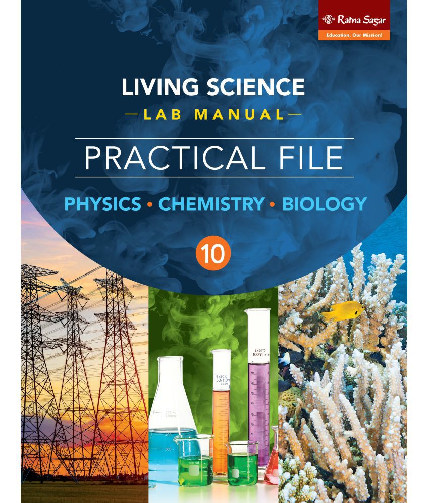     			LIVING SCIENCE LAB MANUAL PRACTICAL FILE 10 (PCB)