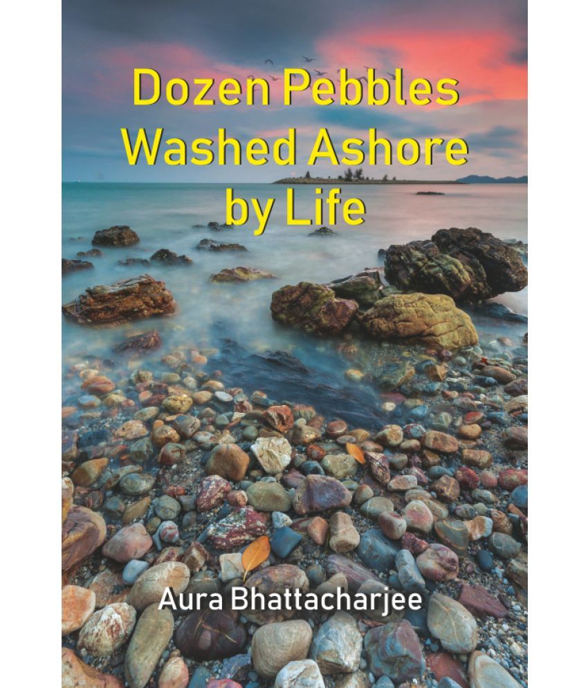     			Dozen Pebbles Washed Ashore by Life