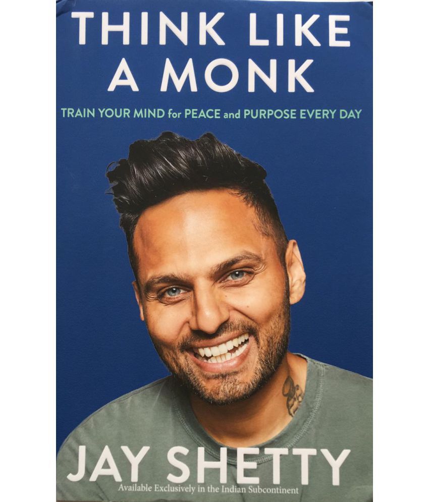     			THINK LIKE A MONK: The secret of how to harness the power of positivity and be happy now