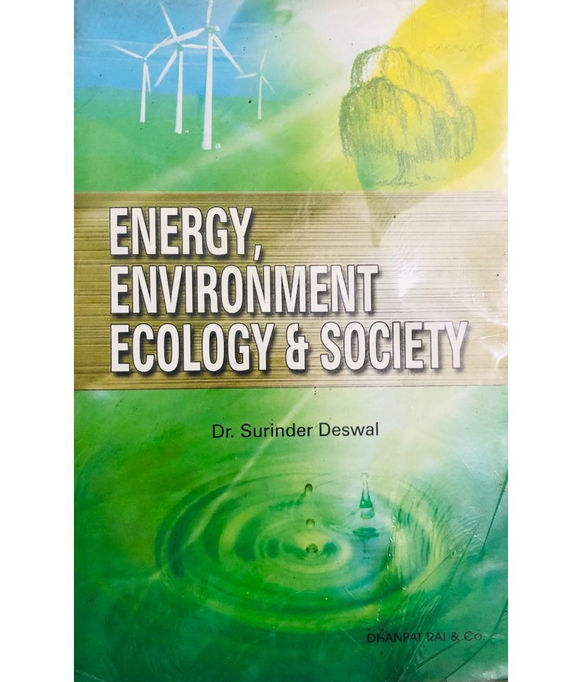     			ENERGY ENVIRONMENT ECOLOGY & SOCIETY