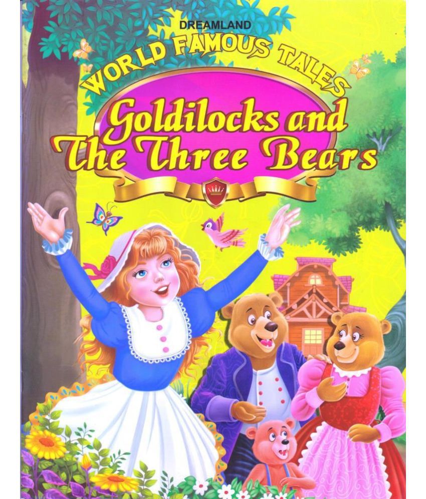     			WORLD FAMOUS TALES GOLDILOCKS AND THE THREE BEARS