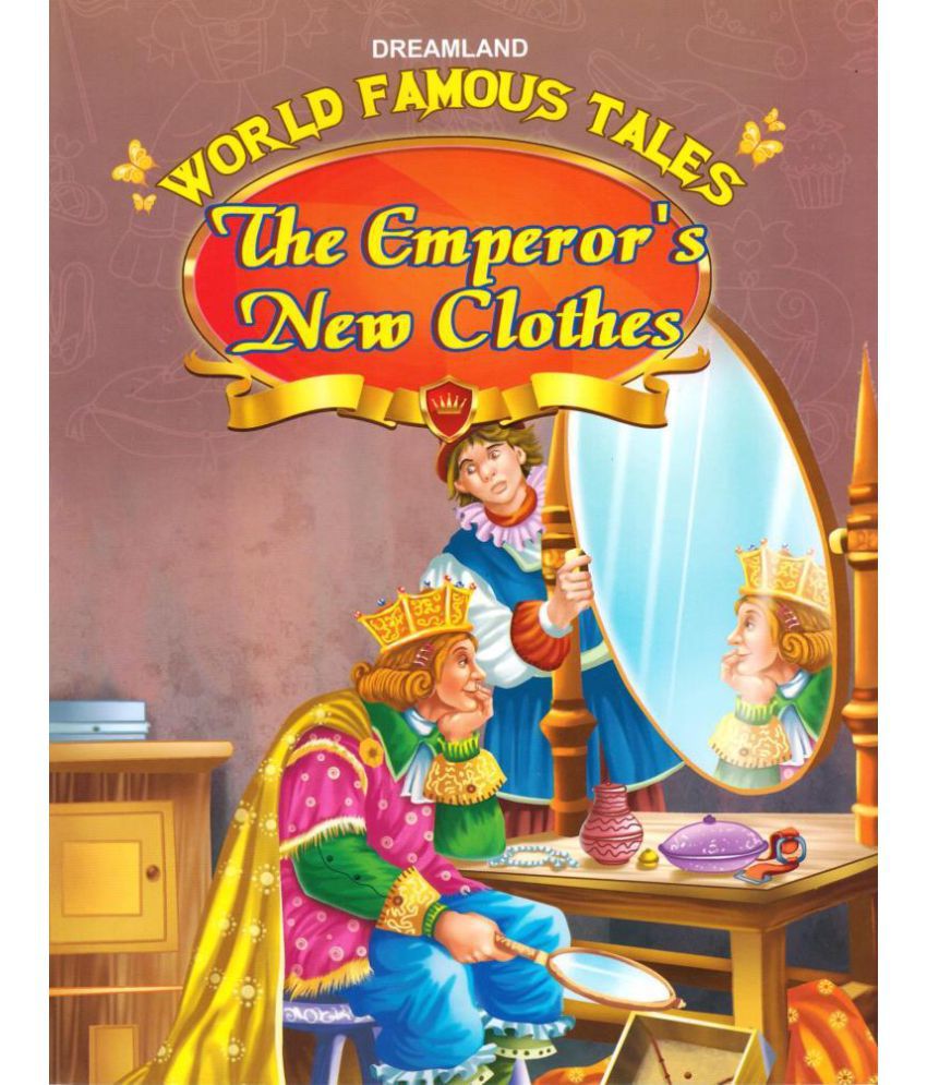     			WORLD FAMOUS TALES THE EMPEROR'S NEW CLOTHES