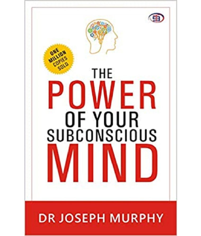     			The Power of your Subconscious Mind by DR Joseph Murphy 