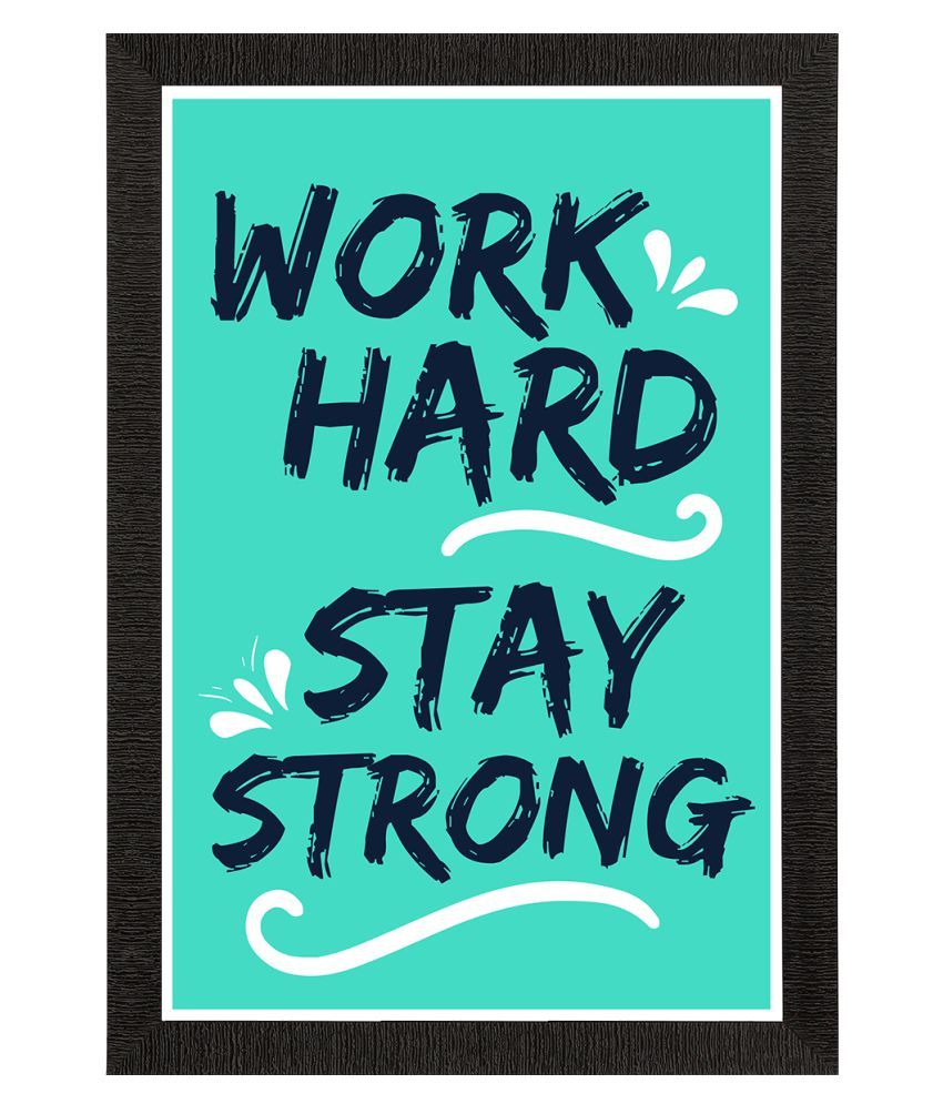     			eCraftIndia Sea Green & Black Work Hard, Stay Strong Motivational Quote Texture Painting