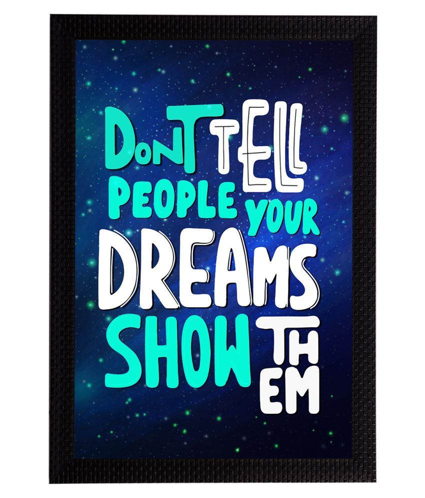     			eCraftIndia Blue & White "Dont Tell People Your Dreams Show Them" Quote Matt Texture UV Art Painting