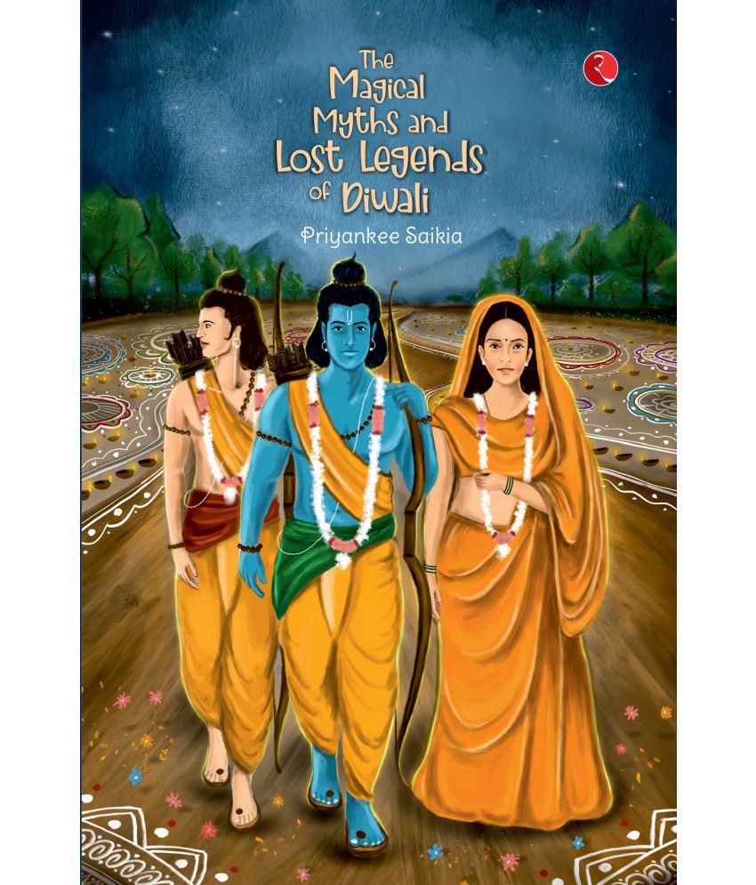     			THE MAGICAL MYTHS AND LOST LEGENDS OF DIWALI