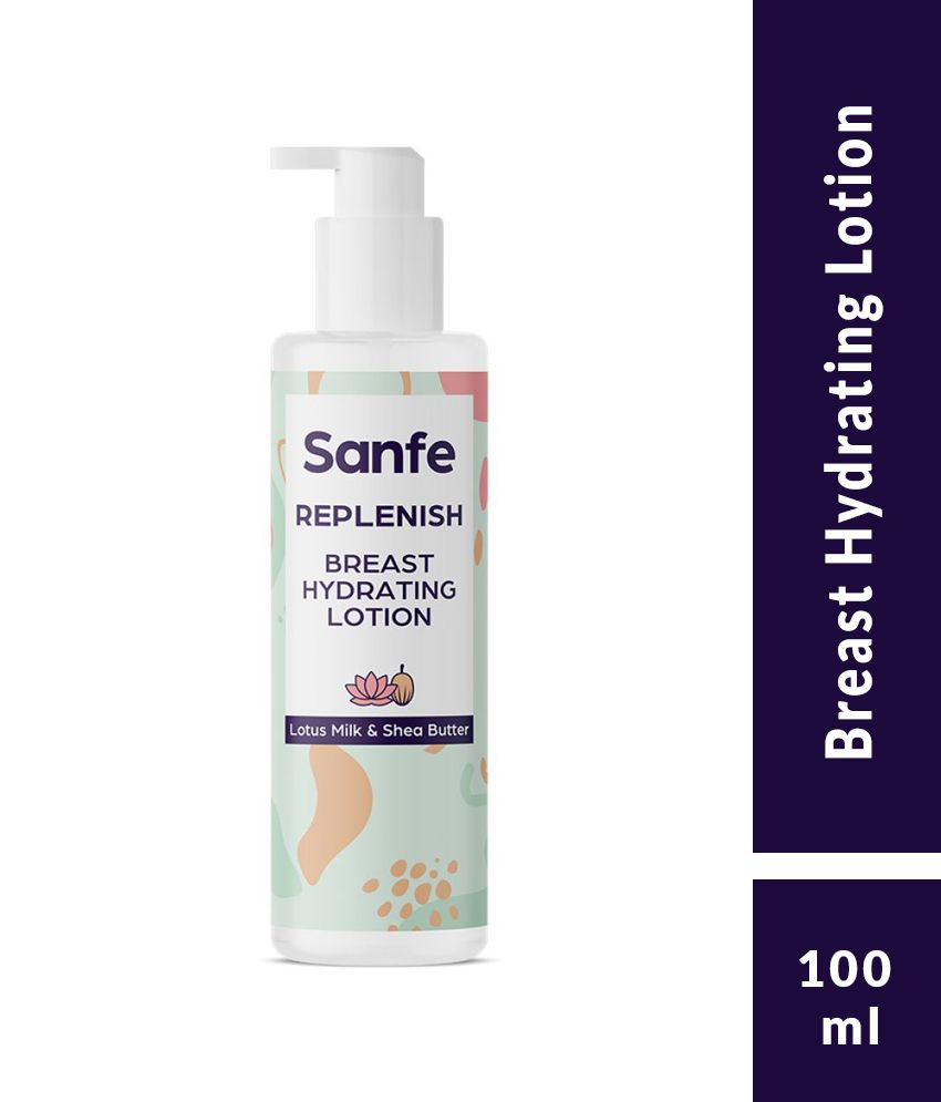 Sanfe Replenish Breast Hydrating Lotion for Women (1 Unit)-Lotus Milk and Shea Butter-100 ml-Hydrates, Nourishes and Refreshes the Skin
