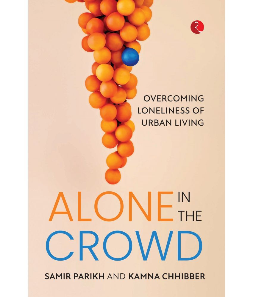     			ALONE IN THE CROWD: OVERCOMING LONELINESS OF URBAN LIVING