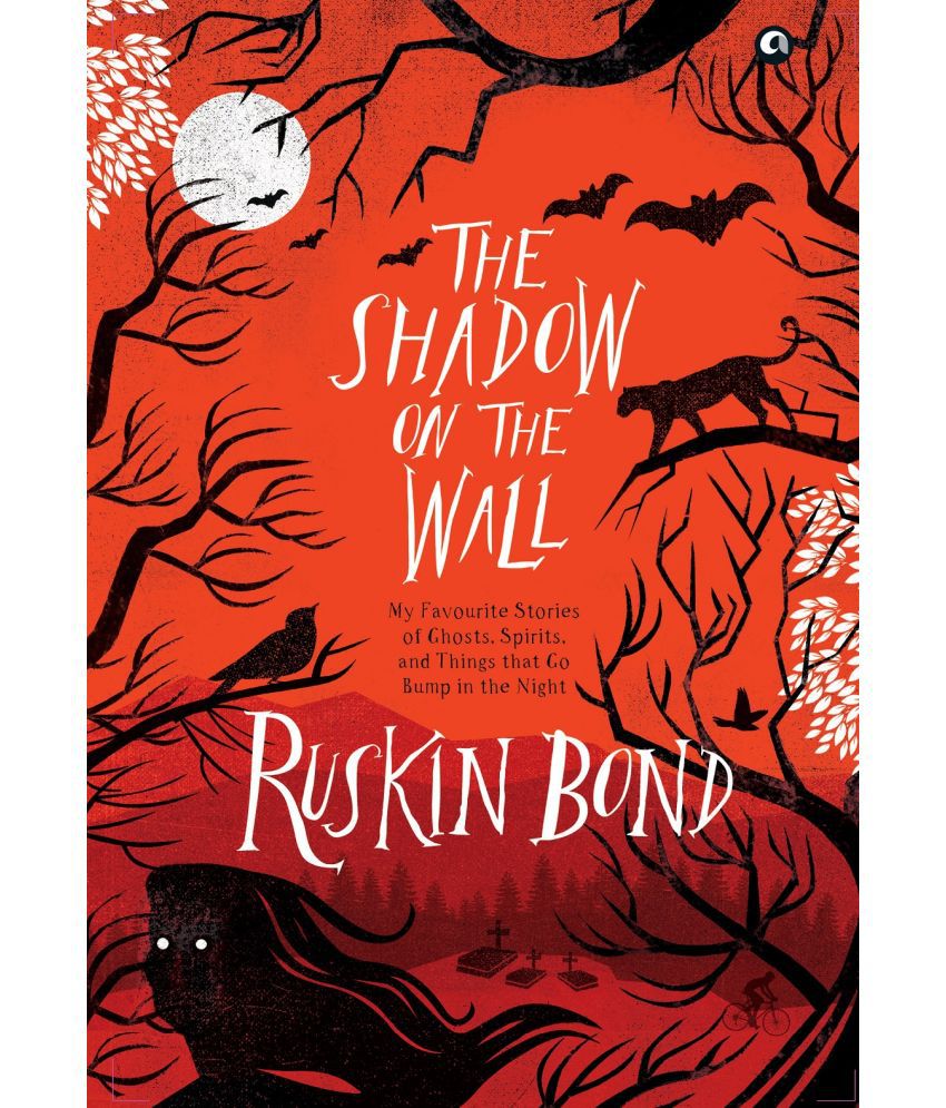     			THE SHADOW ON THE WALL: MY FAVOURITE STORIES OF GHOSTS, SPIRITS, AND THINGS THAT GO BUMP IN THE NIGHT