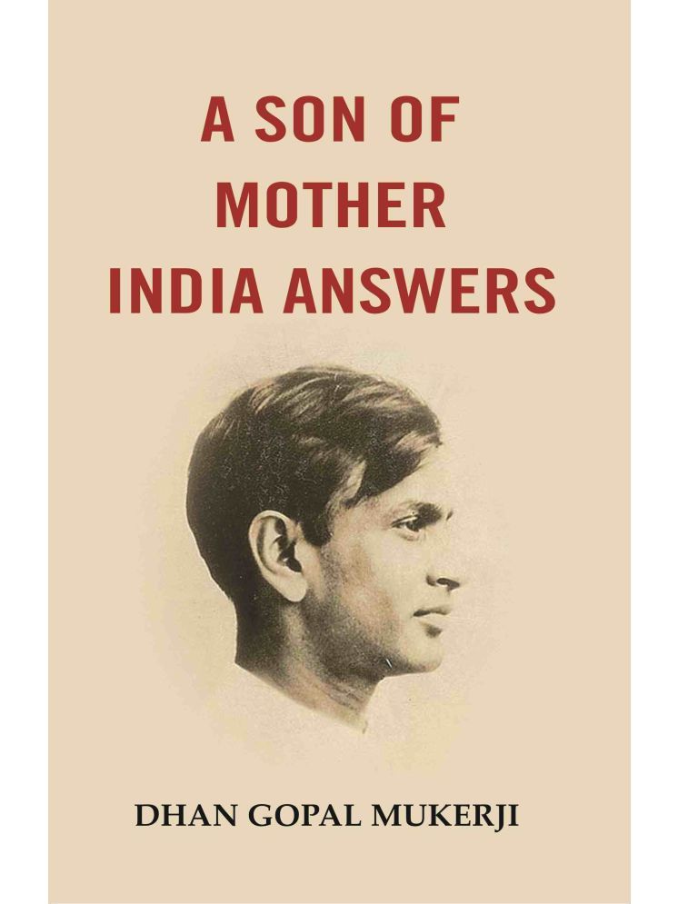     			A Son of Mother India Answers [Hardcover]