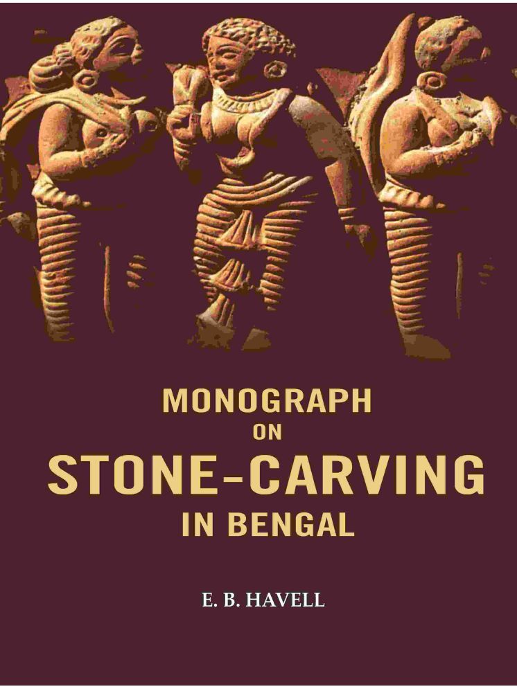     			Monograph on Stone-carving in Bengal [Hardcover]