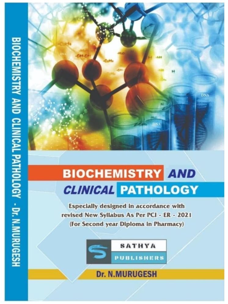     			Biochemistry & Clinical Pathology (For Second Year Diploma in Pharmacy,ER 2021) Paperback – Touch & Feel, 31 May 2022 by Dr.N.Murugesh (Author)