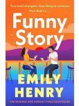 Funny Story: A shimmering, joyful new novel about a pair of opposites with the wrong thing in common, from #1 New York Times and Sunday Times bestselling author Emily Henry Hardcover  25 April 2024